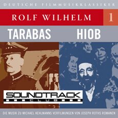 Rolf Wilhelm Volume 1: Tarabas / Hiob Tarabas